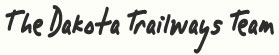 Dakota Trailways Team Dakota Trailways Team